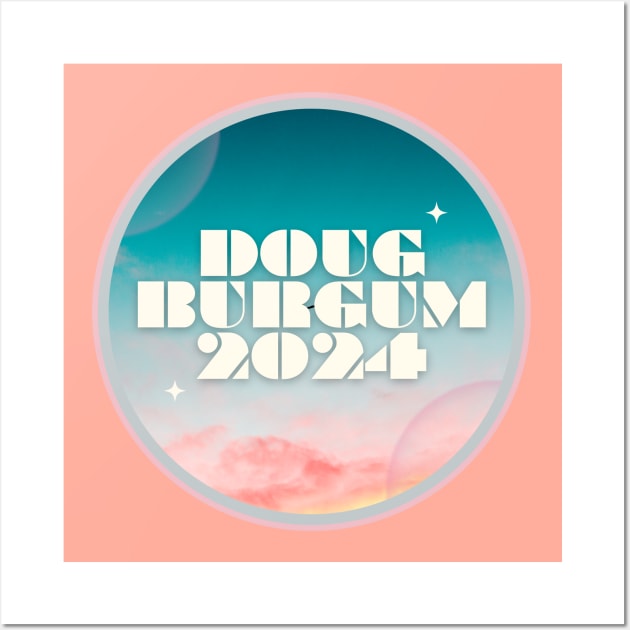 Doug Burgum for President 2024 (planet) Wall Art by Cafe Quinn